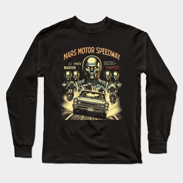 Mars Motor Speedway (B25) Long Sleeve T-Shirt by Mars Motor Speedway